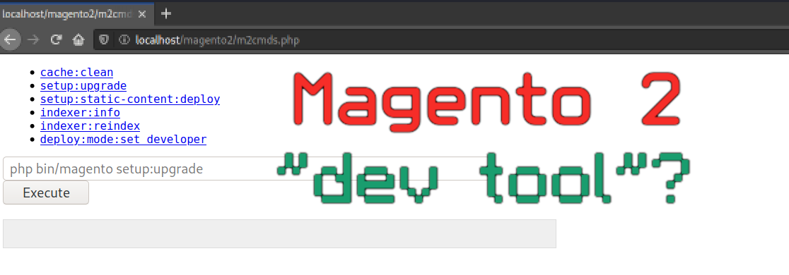 m2cmds.php: Magento 2 Dev Tool or Deceptive Hacktool?